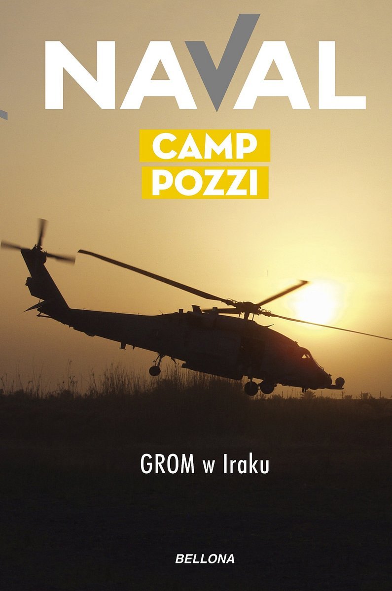 Okładka książki „Camp Pozzi. GROM w Iraku”